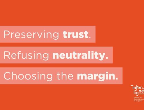 STATEMENT ABOUT INTERLIGNE’S PRESENCE AT PRIDE EVENTS IN MONTREAL